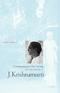 Commentaries On Living 1 - J. Krishnamurti - E-Book