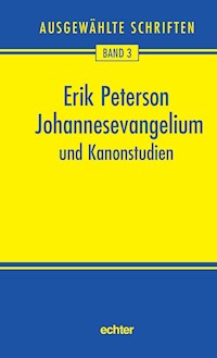 Johannesevangelium und Kanonstudien - Erik Peterson - E-Book