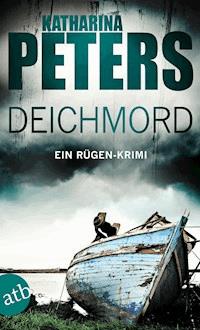 Deichmord - Katharina Peters - E-Book