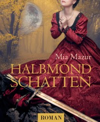 Halbmondschatten - Mia Mazur - E-Book