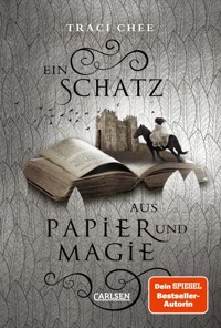 Ein Schatz aus Papier und Magie (Das Buch von Kelanna 2) - Traci Chee - E-Book