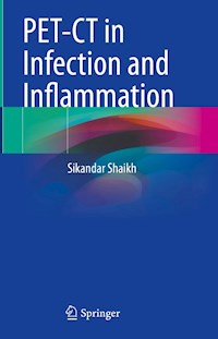 PET-CT in Infection and Inflammation - Sikandar Shaikh - E-Book