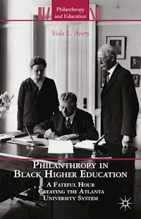 Philanthropy in Black Higher Education - V. Avery - E-Book