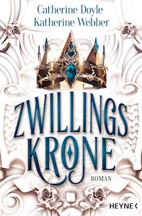 Zwillingskrone - Catherine Doyle - E-Book