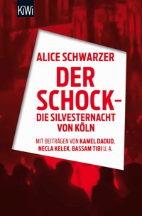 Der Schock - die Silvesternacht in Köln -  - E-Book