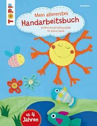 Mein allererstes Handarbeitsbuch - Ina Andresen - E-Book