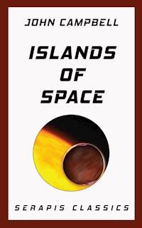 Islands of Space (Serapis Classics) - John Campbell - E-Book