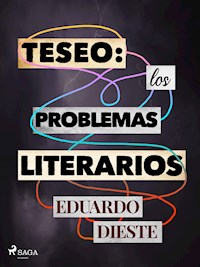 Teseo: Los problemas literarios - Eduardo Dieste - E-Book