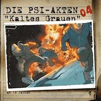 Die PSI-Akten 04: Kaltes Grauen - Wolfgang Strauss - Hörbuch