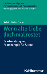 Wenn alte Liebe doch mal rostet - Astrid Riehl-Emde - E-Book