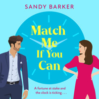 Match Me If You Can - The Ever After Agency, Book 1 (Unabridged) - Sandy Barker - Hörbuch