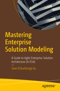 Mastering Enterprise Solution Modeling - Sean (Chunhong) Gu - E-Book