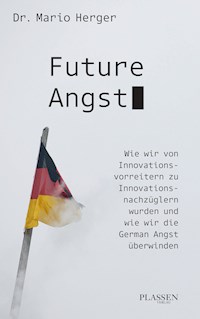 Future Angst - Mario Herger - E-Book