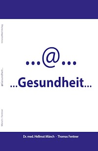 @ Gesundheit... - Dr. med. Hellmut Münch - E-Book