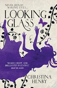 Looking Glass - Christina Henry - E-Book