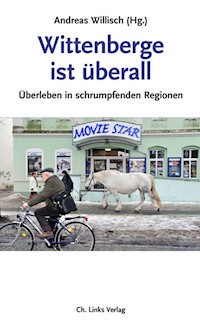 Wittenberge ist überall -  - E-Book