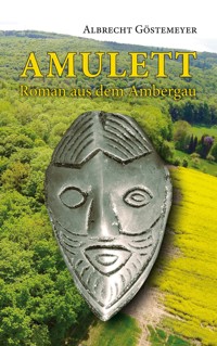 Amulett - Albrecht Göstemeyer - E-Book