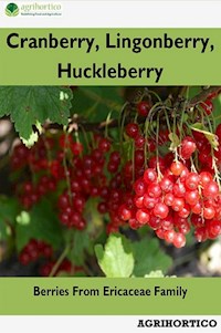 Cranberry, Lingonberry, Huckleberry - Agrihortico CPL - E-Book