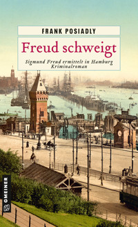 Freud schweigt - Frank Posiadly - E-Book