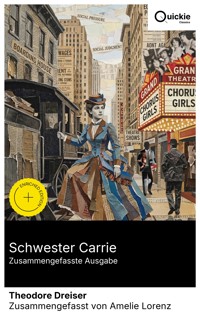 Schwester Carrie (Zusammengefasste Ausgabe) - Theodore Dreiser - E-Book