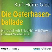 Die Osterhasenballade - Karl-Heinz Gies - Hörbuch