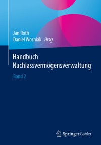 Handbuch Nachlassvermögensverwaltung - - E-Book