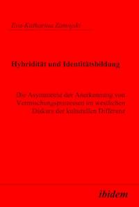 Hybridität und Identitätsbildung - Eva K Zamojski - E-Book
