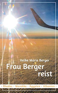 Frau Berger reist - Heike Marie Berger - E-Book