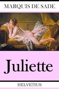 Juliette - MARQUIS DE SADE - E-Book