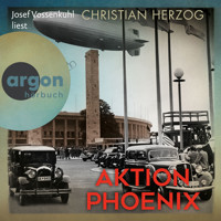 Aktion Phoenix (Ungekürzte Lesung) - Christian Herzog - Hörbuch