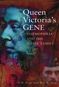 Queen Victoria's Gene - Professor D M Potts - E-Book