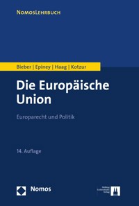 Die Europäische Union - Roland Bieber - E-Book