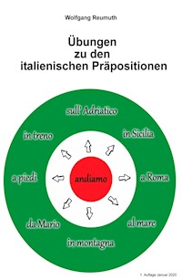 Übungen zu den italienischen Präpositionen - Wolfgang Reumuth - E-Book