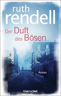 Der Duft des Bösen - Ruth Rendell - E-Book