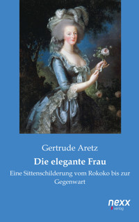 Die elegante Frau - Gertrude Aretz - E-Book