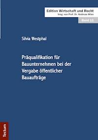 Präqualifikation für Bauunternehmen bei der Vergabe öffentlicher Bauaufträge - Silvia Westphal - E-Book