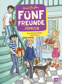Fünf Freunde JUNIOR - Das Geburtstags-Abenteuer - Enid Blyton - E-Book