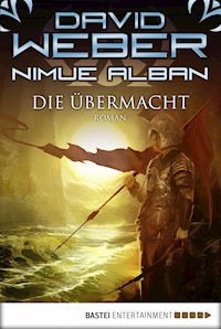 Nimue Alban: Die Übermacht - David Weber - E-Book