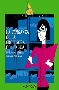 La venganza de la profesora de lengua - Jordi Sierra i Fabra - E-Book