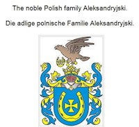 The noble Polish family Aleksandryjski. Die adlige polnische Familie Aleksandryjski. - Werner Zurek - E-Book