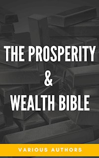 The Prosperity & Wealth Bible - George Matthew Adams - E-Book