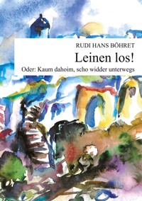 Leinen los - Rudi Hans Böhret - E-Book