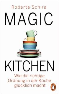 Magic Kitchen - Roberta Schira - E-Book