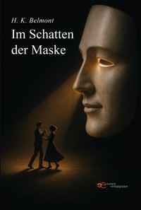 Im Schatten der Maske -  - E-Book