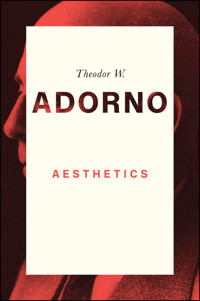 Aesthetics - Theodor W. Adorno - E-Book
