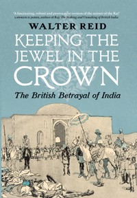 Keeping the Jewel in the Crown - Walter Reid - E-Book