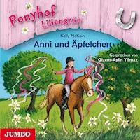Ponyhof Liliengrün. Anni und Äpfelchen [Band 12] - Kelly McKain - Hörbuch