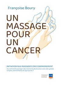 un massage pour un cancer - Françoise Boury - E-Book