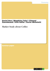 Market Study about Coffee - Daniel Hess - E-Book