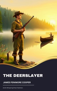 The Deerslayer - James Fenimore Cooper - E-Book